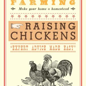 Backyard Farming: Raising Chickens: From Building Coops to Collecting Eggs and More Kindle Edition